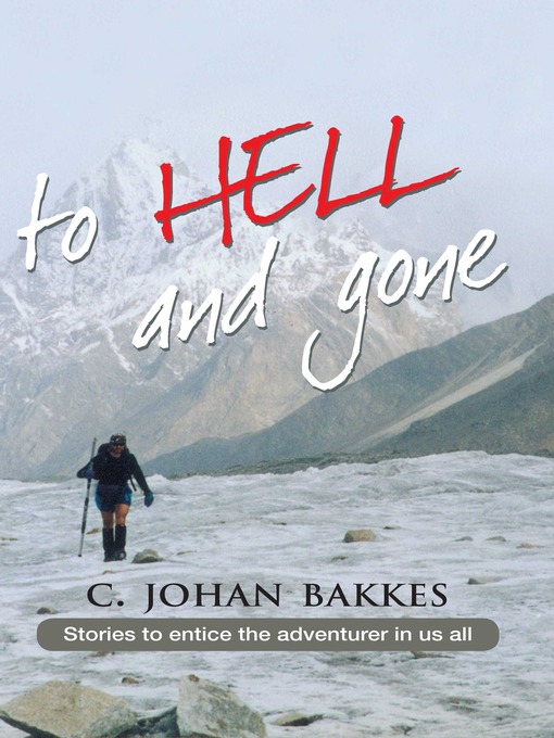 Title details for To hell and gone by C. Johan Bakkes - Wait list